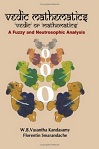 Vedic Mathematics A Fuzzy and Neutrosophic Analysis by W. B. Vasantha Kandasamy